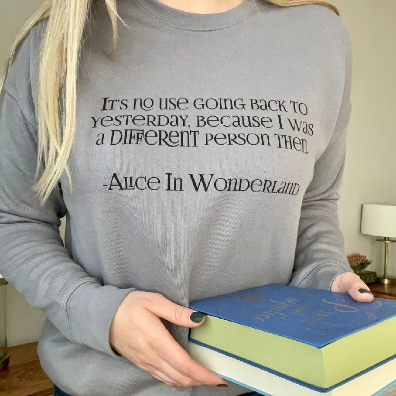 mens hoodie for laid-back street style-Alice in Wonderland Quote Sweatshirt