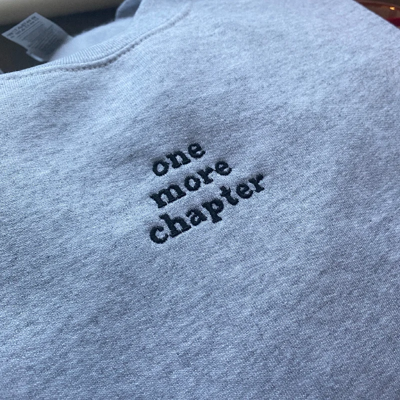 mens hoodie for relaxed style lovers-One Last Chapter Embroidered Sweatshirt