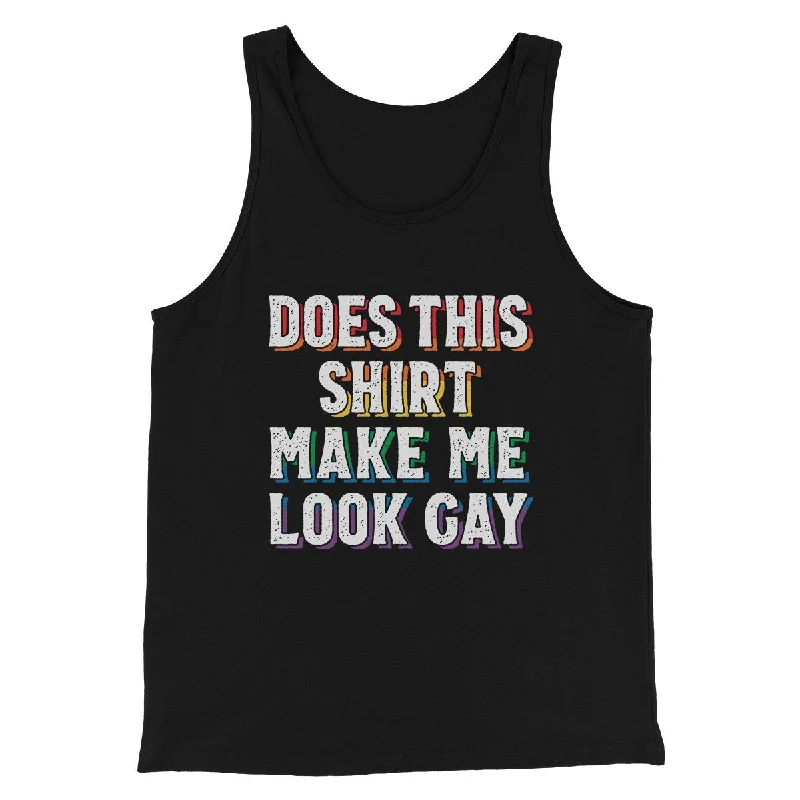 Men’s short-sleeve vent tops-Does This Shirt Make Me Look Gay Men/Unisex Tank