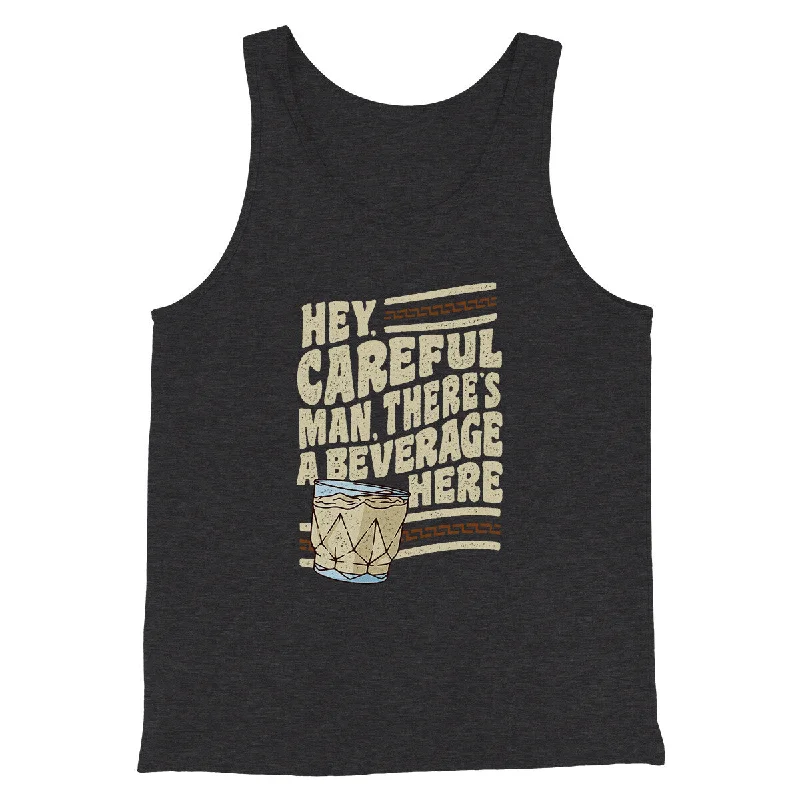 Men’s short-sleeve glint shirts-Hey, Careful Man, There’s A Beverage Here Funny Movie Men/Unisex Tank Top