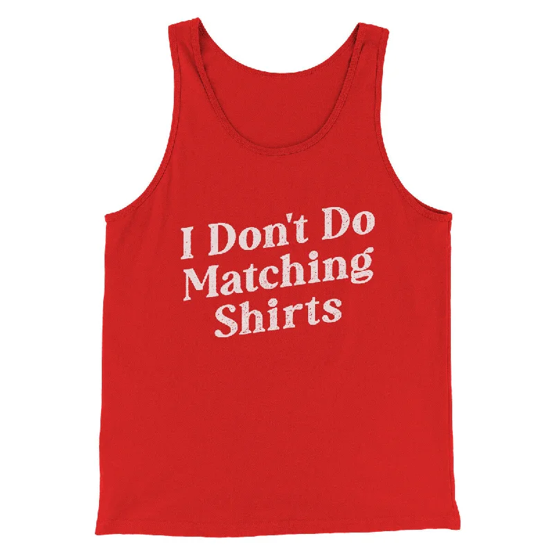 Men’s short-sleeve zephyr tees-I Don't Do Matching Shirts, But I Do Funny Men/Unisex Tank Top