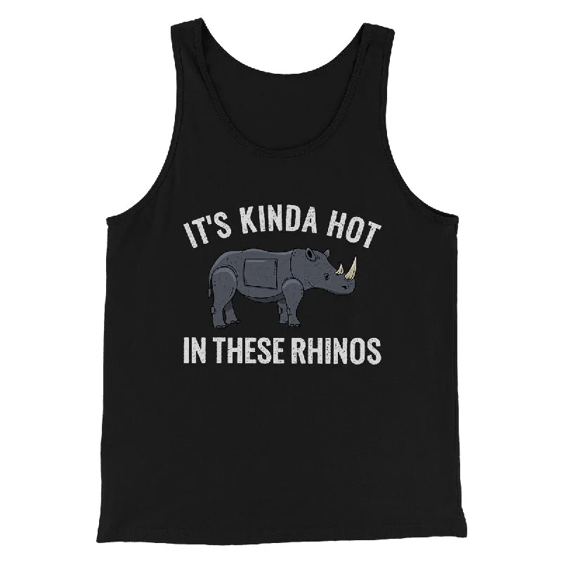 Men’s short-sleeve knoll shirts-It's Kinda Hot In These Rhinos Funny Movie Men/Unisex Tank Top