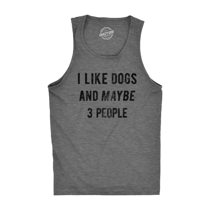 Men’s short-sleeve sate tees-Mens Fitness Tank I Like Dogs And Maybe 3 People Tanktop Funny Graphic Pet Lover Shirt