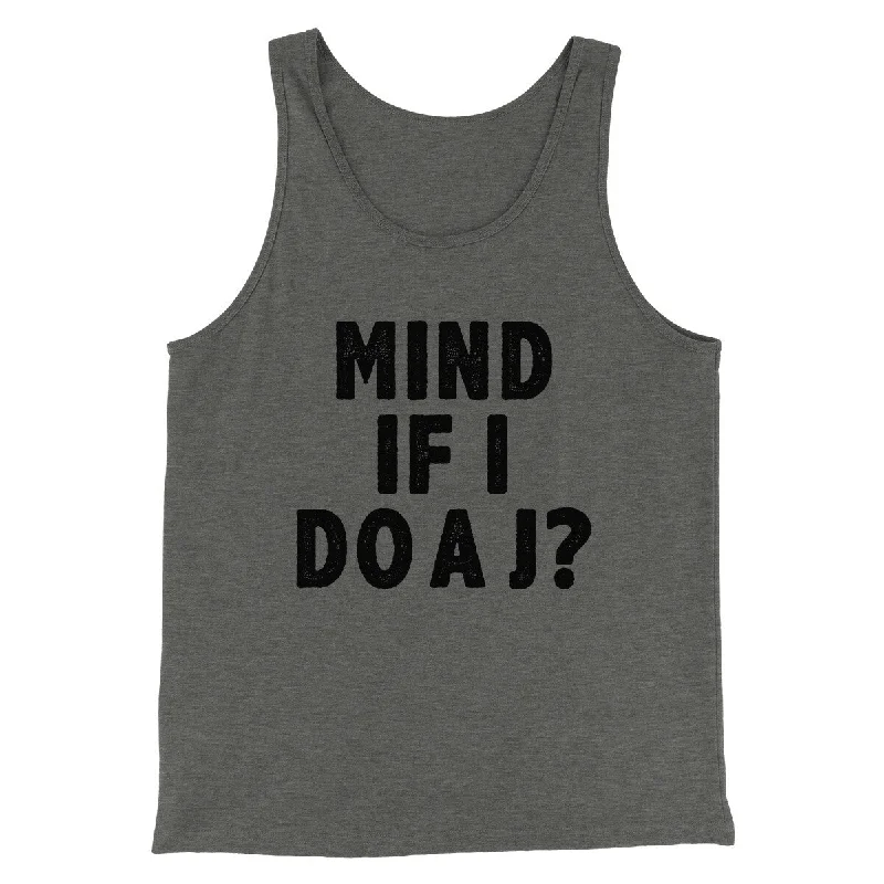 Men’s short-sleeve maul tees-Mind If I Do A J Funny Movie Men/Unisex Tank Top