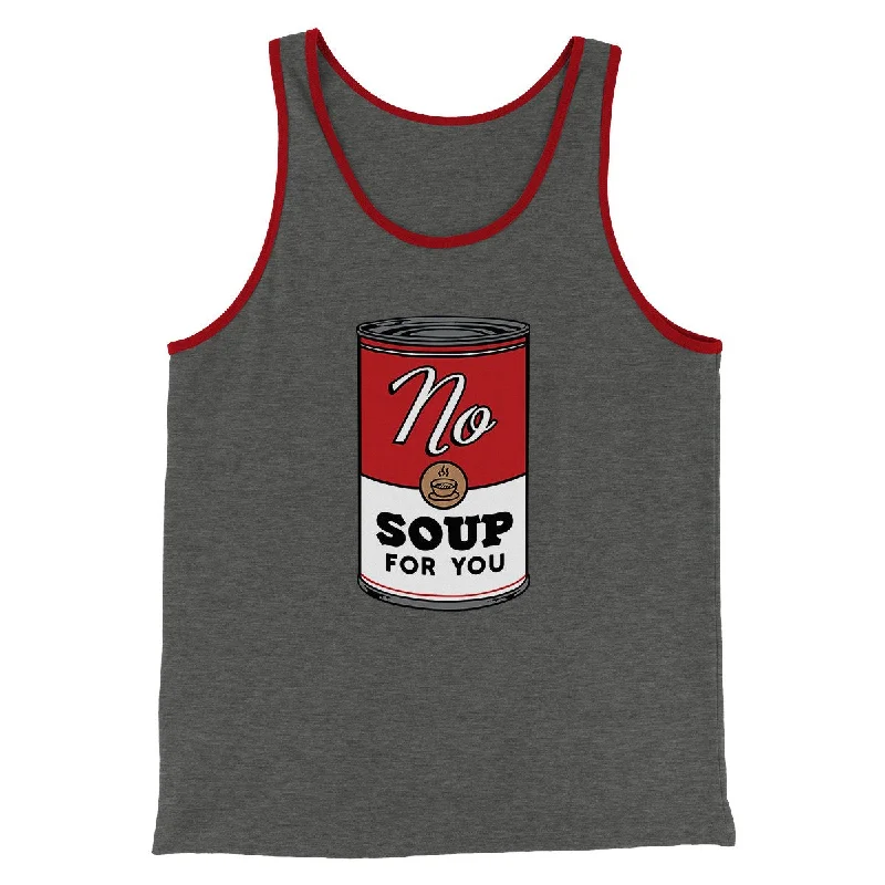 Men’s short-sleeve hued tops-No Soup For You Men/Unisex Tank Top