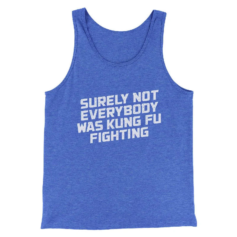 Men’s short-sleeve drake shirts-Surely Not Everyone Was Kung Fu Fighting Funny Men/Unisex Tank Top